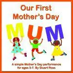 Our First Mothers Day Songs and Assembly Material