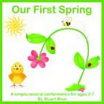Our First Spring Songs and Assembly Material