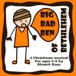 Big Bad Ben Of Bethlehem - Church Nativity Plays