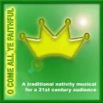 O Come All Ye Faithful Christmas Carol based Nativity Play