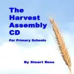 The Harvest Assembly CD For Primary Schools