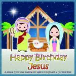 Happy Birthday Jesus