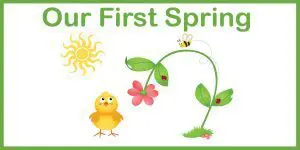Our First Spring