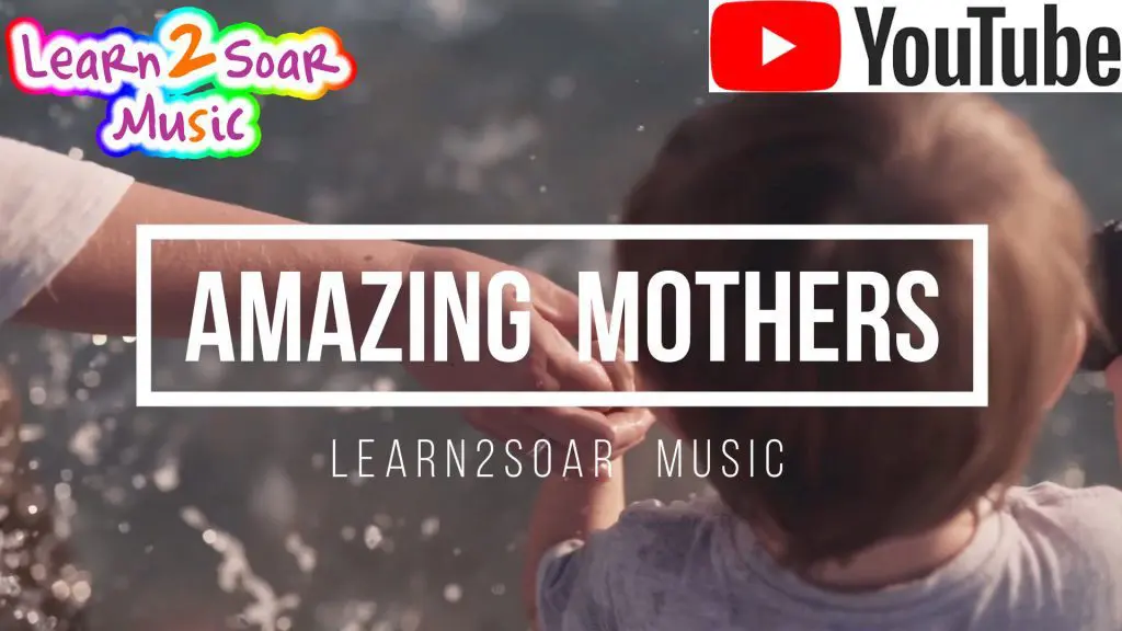 Mothers Day Hymn - Amazing Mothers