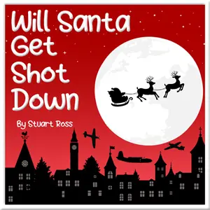 WWII Christmas Musical - Will Santa Get Shot Down