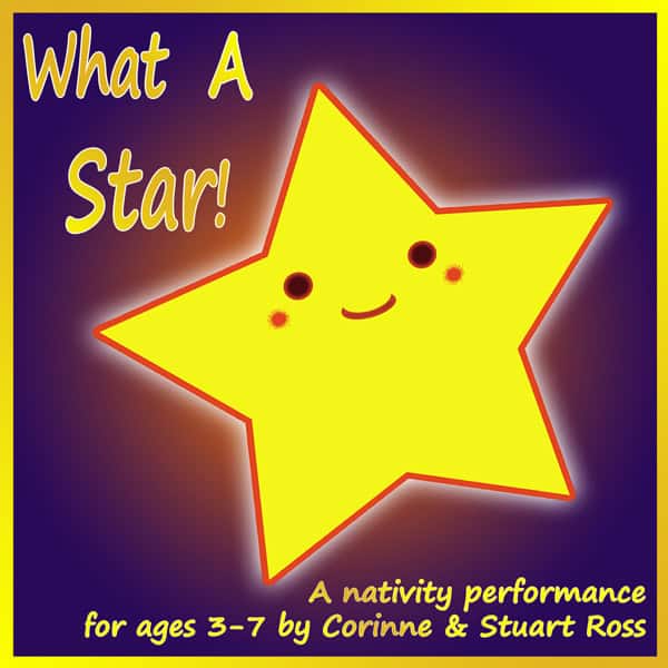 What A Star – a nativity play about believing in yourself